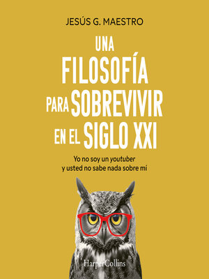 cover image of Una filosofía para sobrevivir en el siglo XXI
